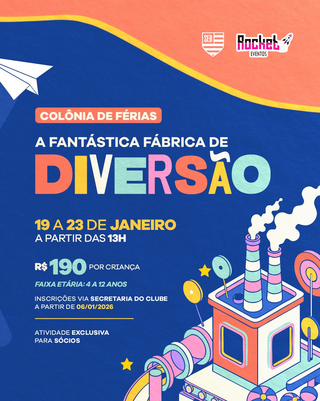 Colônia de Férias - A Fantástica Fábrica de Diversão